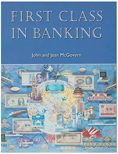 First Class in Banking: Elementary English for Bank Counter Staff Business, Finance & Career