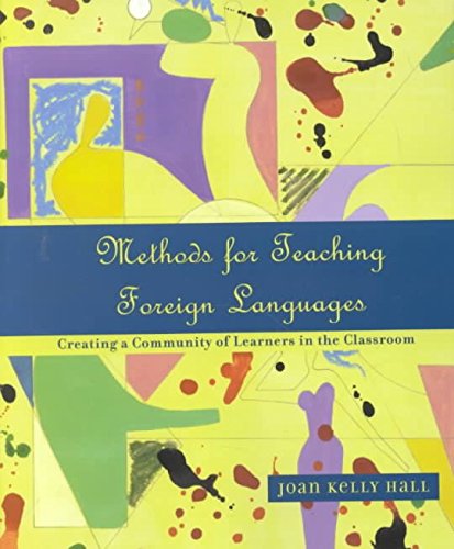 Methods for Teaching Foreign Languages: Creating a Community of Learners in the Classroom Learning & Reference
