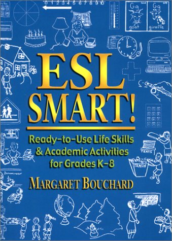 Esl Smart!: Ready-To-Use Life Skills & Academic Activities for Grades K-8 Study Guides