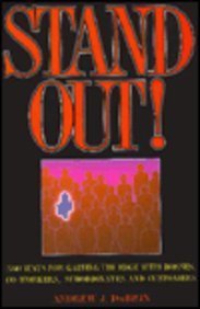 Stand Out!: 330 Ways for Gaining the Edge With Bosses, Co-Workers, Subordinates and Customers: 330 Ways of Gaining the Edge with Bosses, Co-workers, Subordinates and Customers Business, Finance & Career