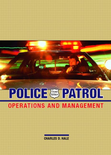 Police Patrol: Operations and Management Law