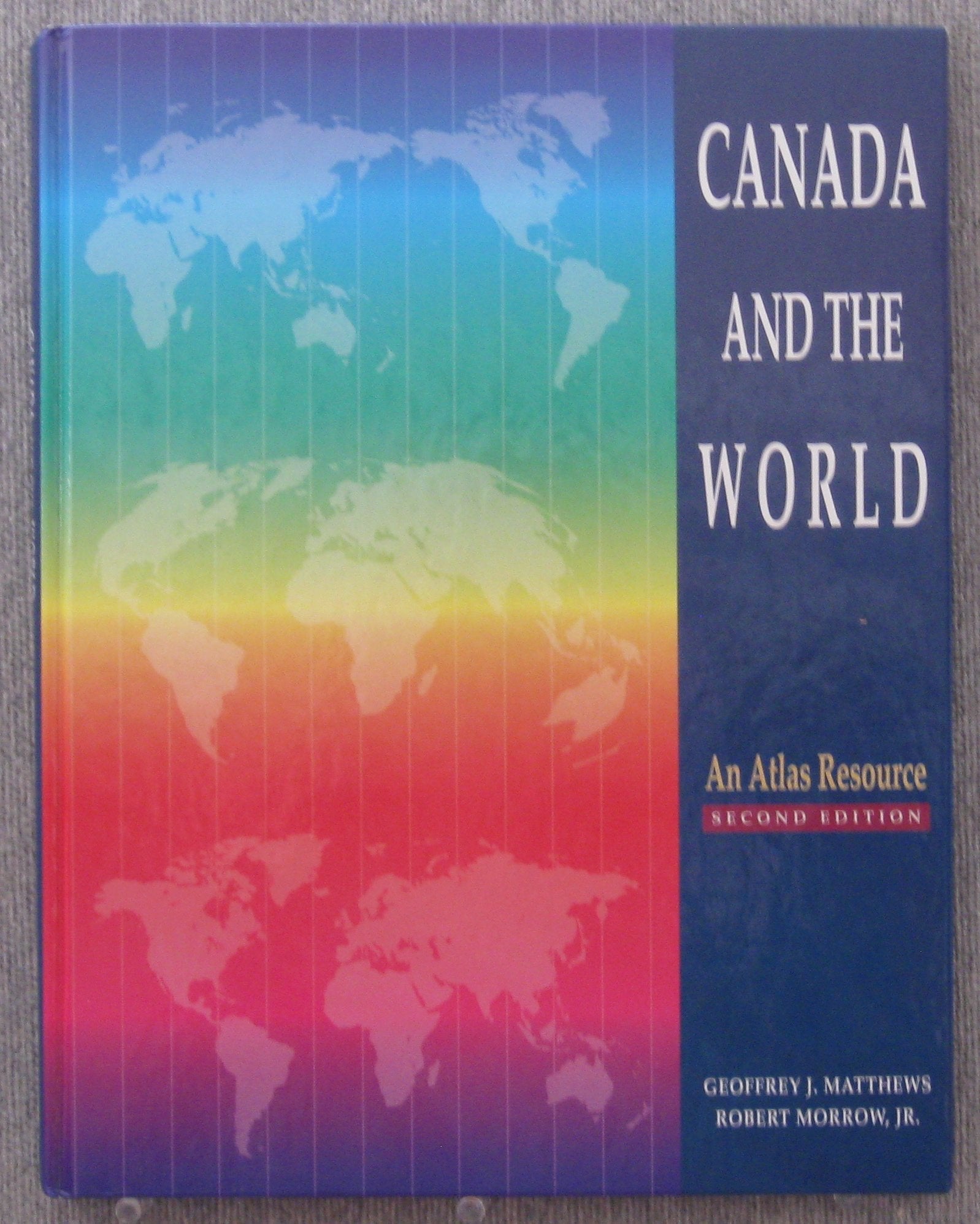 Canada and the World - an Atlas Resource Books