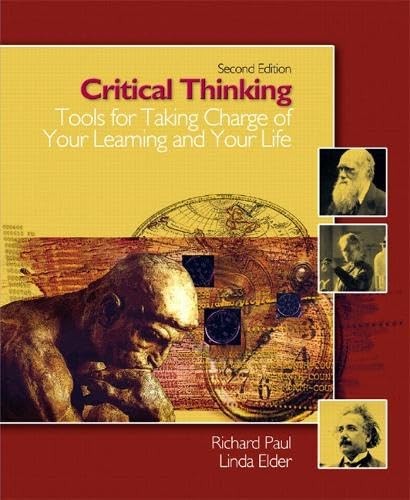 Critical Thinking: Tools for Taking Charge of Your Learning and Your Life Social Sciences
