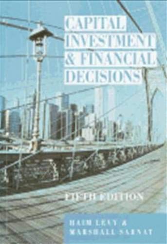 Capital Investment and Financial Decisions Business, Finance & Career