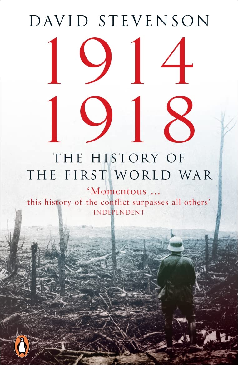 1914-1918: The History of the First World War Politics & History