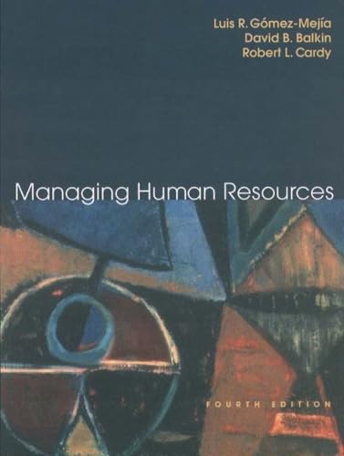 Managing Human Resources: International Edition Business, Finance & Career