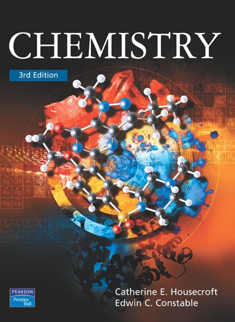 Chemistry: An Introduction to Organic, Inorganic and Physical Chemistry Natural Sciences