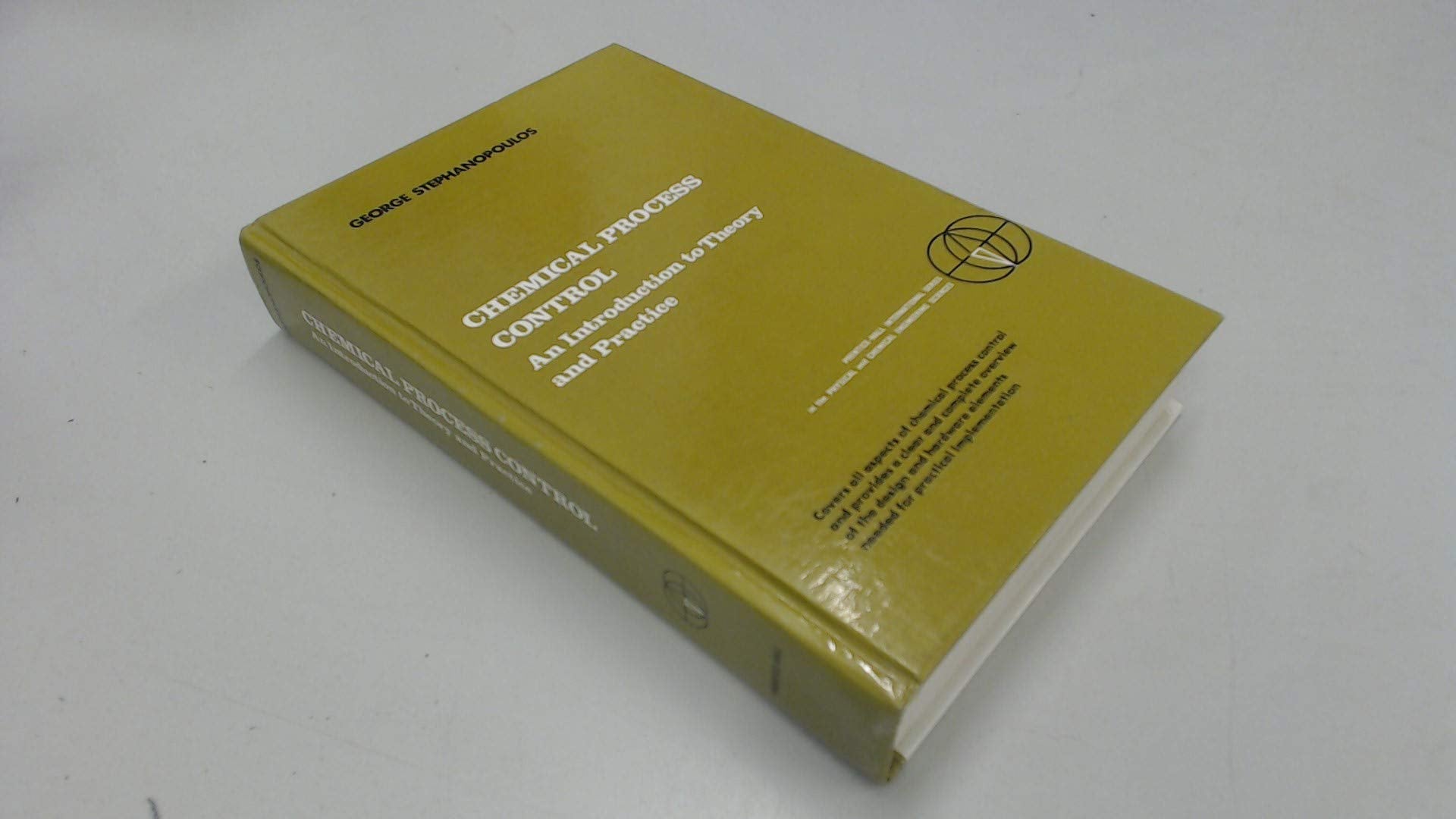 Chemical Process Control: An Introduction to Theory and Practice (PRENTICE-HALL INTERNATIONAL SERIES IN THE PHYSICAL AND CHEMICAL ENGINEERING SCIENCES) Business & Technology