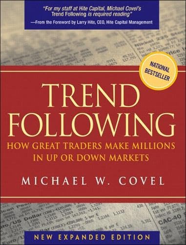 Trend Following: How Great Traders Make Millions in Up or Down Markets, New Expanded Edition Business, Finance & Career