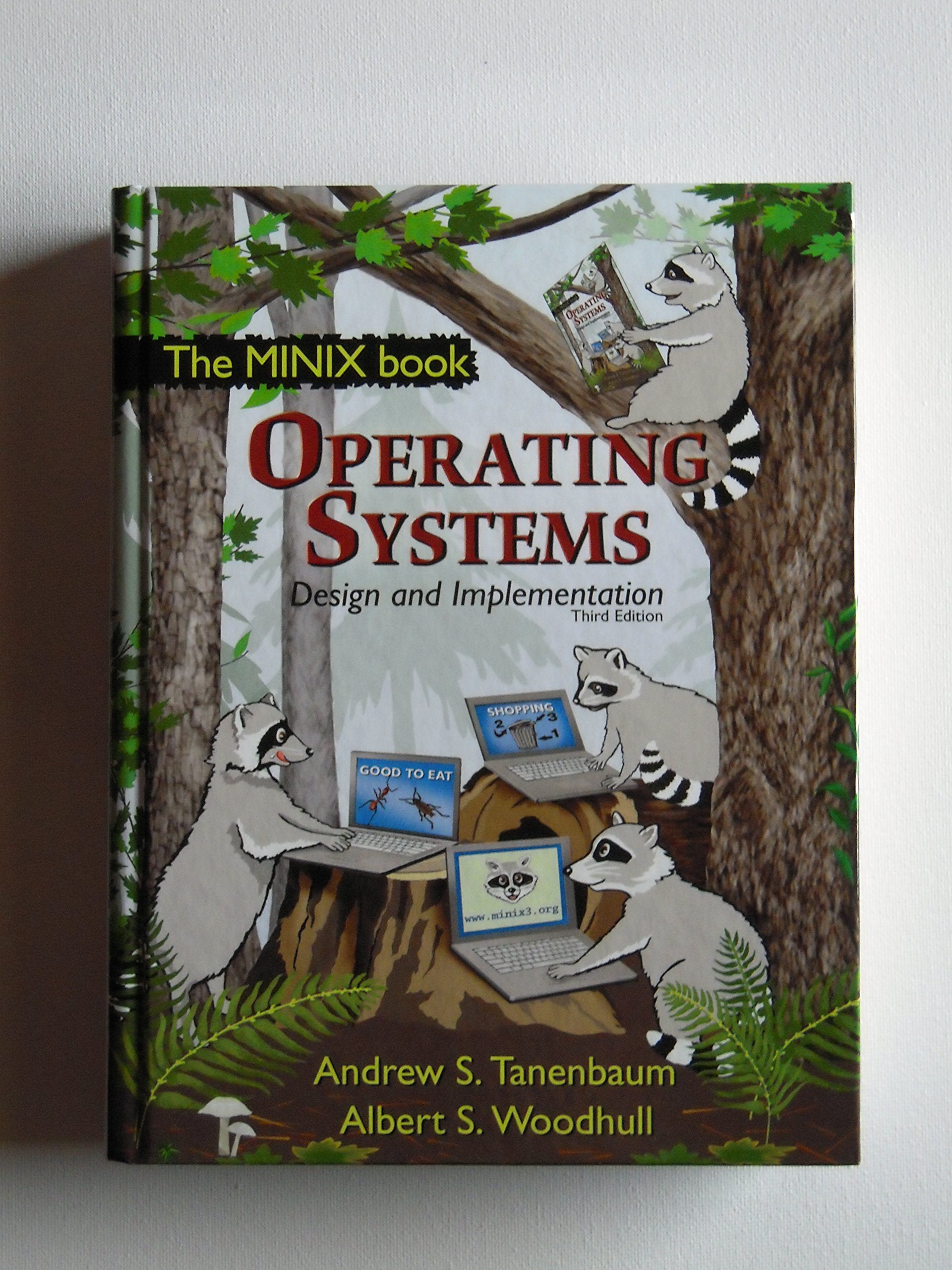 Operating Systems Design and Implementation: Design and Implementation with CD-Rom. Third Edition (Prentice Hall Software Series) Computer Science