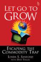 Let Go To Grow: Escaping the Commodity Trap Business, Finance & Career