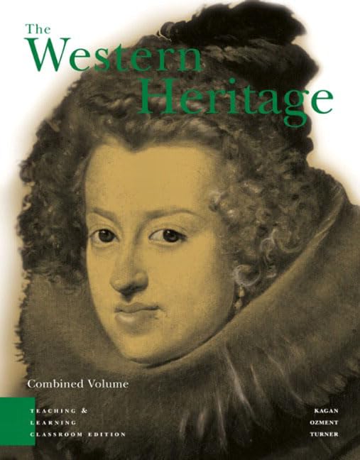 The Western Heritage, Combined: TLC Ed. General education