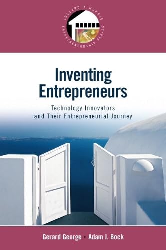 Inventing Entrepreneurs: Technology Innovators and Their Entrepreneurial Journey book