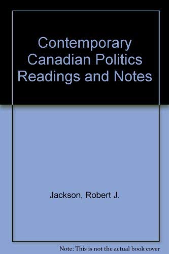 Contemporary Canadian Politics Readings and Notes Books