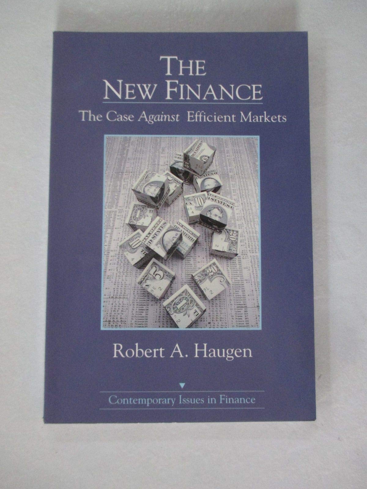 The New Finance: The Case Against Efficient Markets Business, Finance & Career