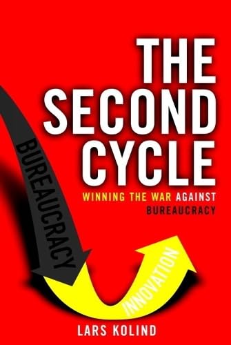 Second Cycle: Winning the War Against Bureaucracy Business, Finance & Career Books