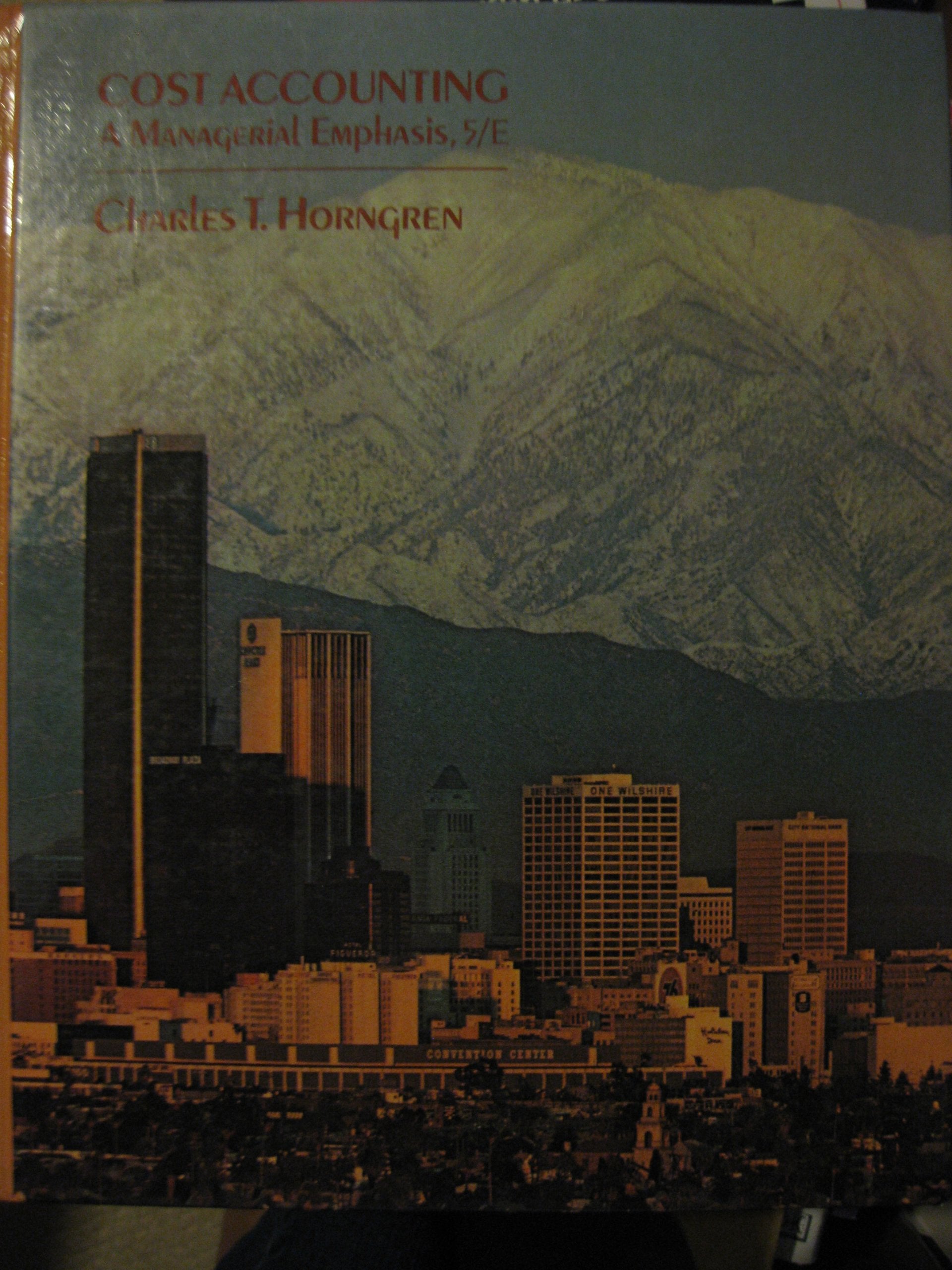 Cost Accounting: A Managerial Emphasis book