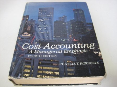 Cost Accounting: A Managerial Emphasis Business, Finance & Career