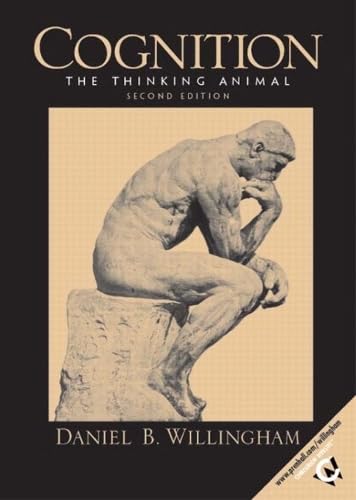 Cognition: The Thinking Animal: United States Edition Psychology
