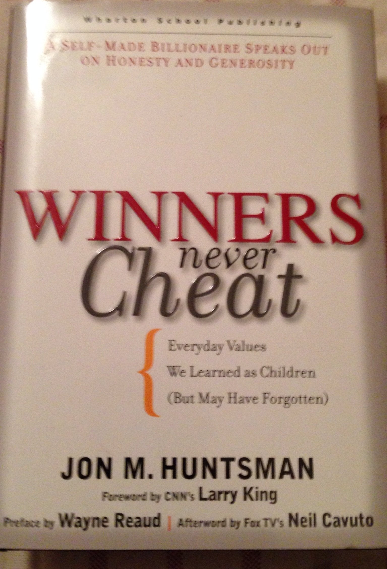 Winners never Cheat: Everyday Values We Learned as Children (But May Have Forgotten) Law