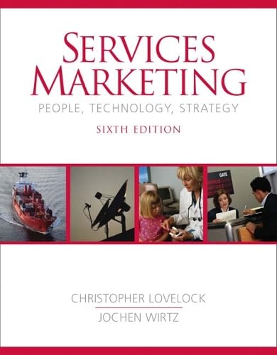 Services Marketing: People, Technology, Strategy: United States Edition Business, Finance & Career