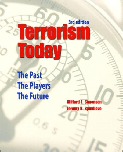Terrorism Today: The Past, The Players, The Future Politics & History