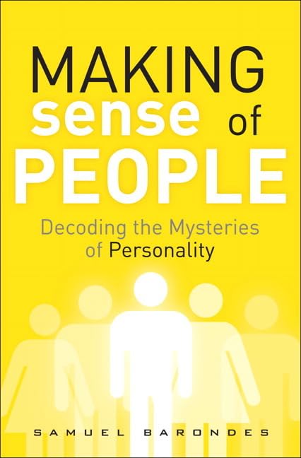 Making Sense of People: Decoding the Mysteries of Personality Books