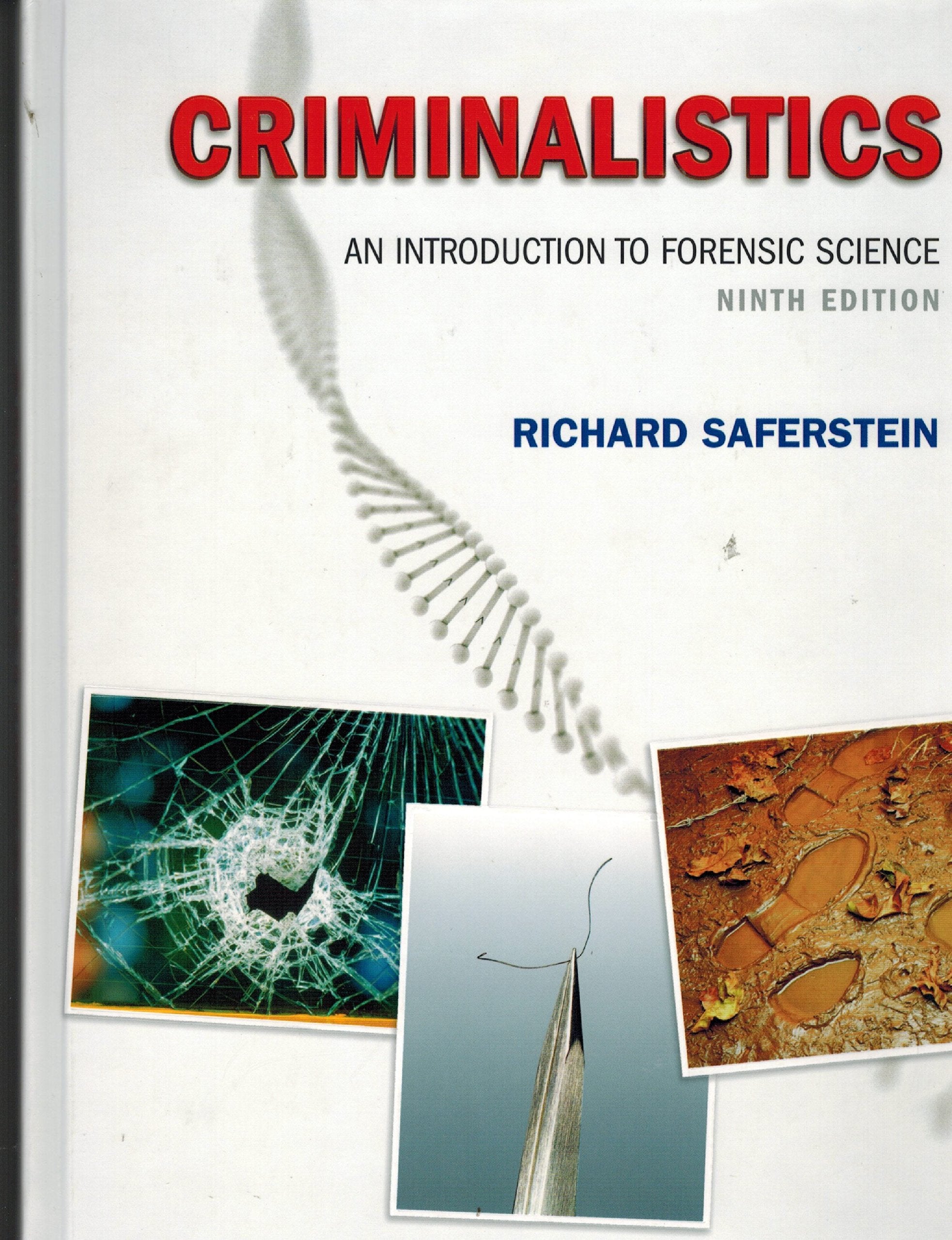Criminalistics: An Introduction to Forensic Science: An Introduction to Forensic Science (College Edition): United States Edition Medicine