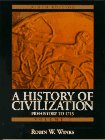 A History of Civilization: Prehistory to 1715 (Vol. I) Politics & History