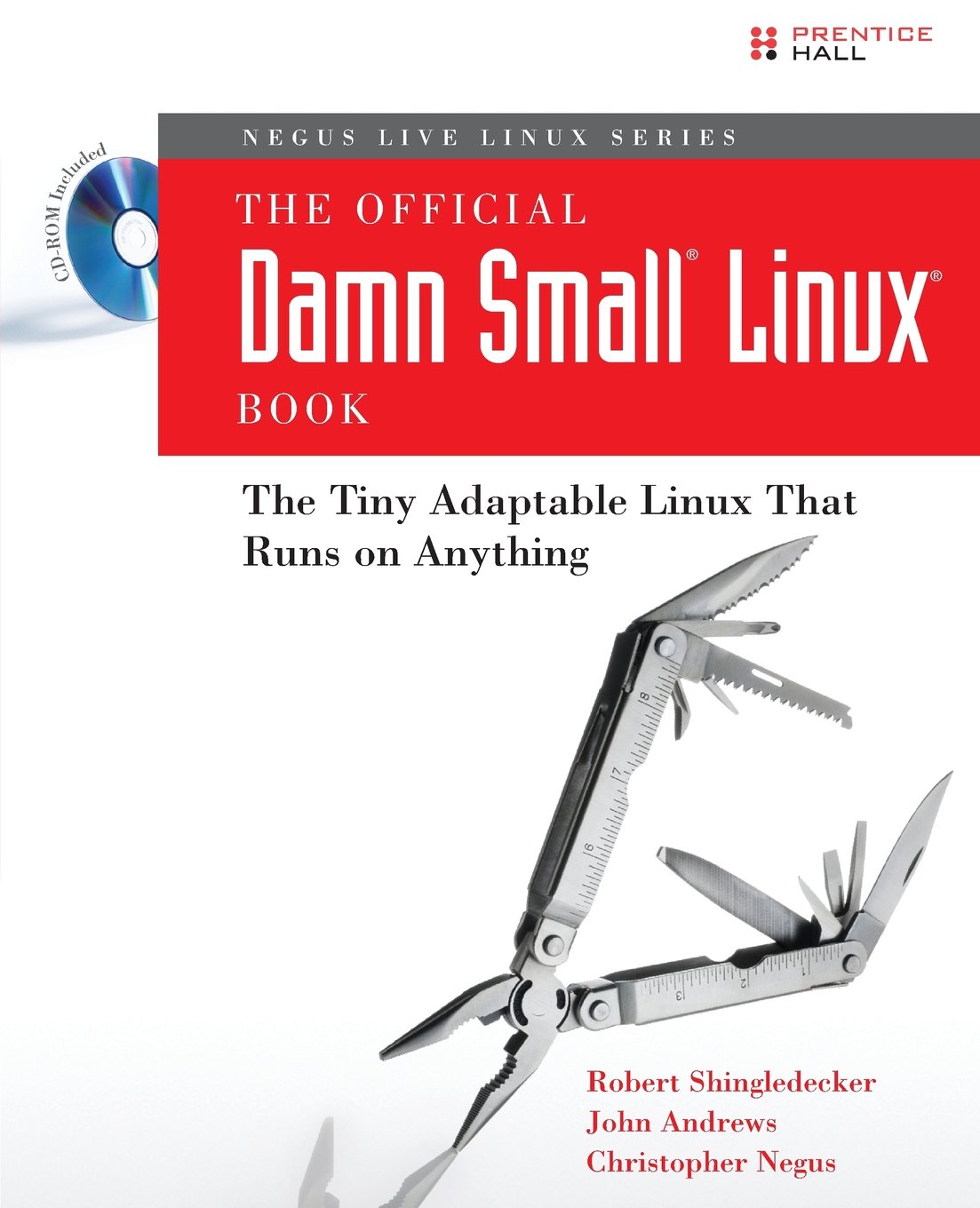 The Official Damn Small Linux Book: The Tiny Adaptable Linux That Runs on Anything Computer Science
