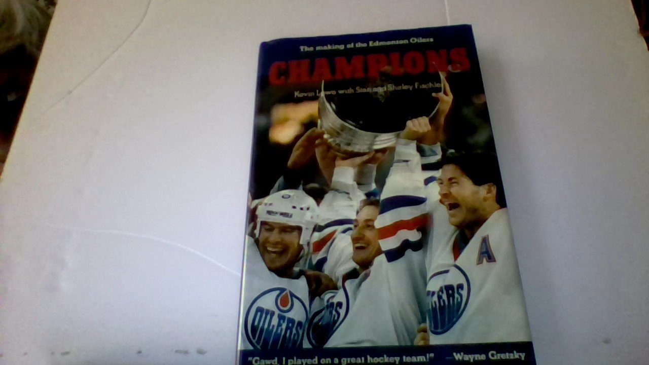 Champions: The making of the Edmonton Oilers Books