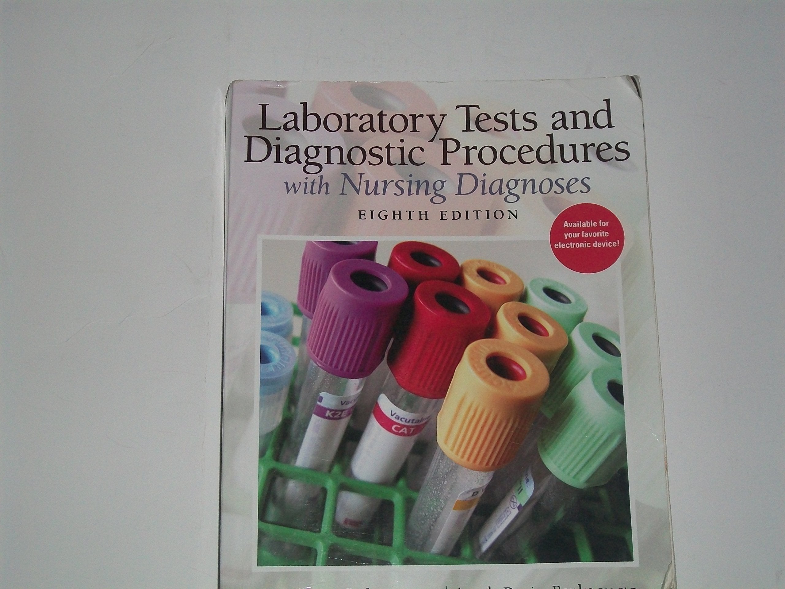 Laboratory Tests and Diagnostic Procedures with Nursing Diagnoses: Labo Test Diag Proc Nurs_p8 Medicine