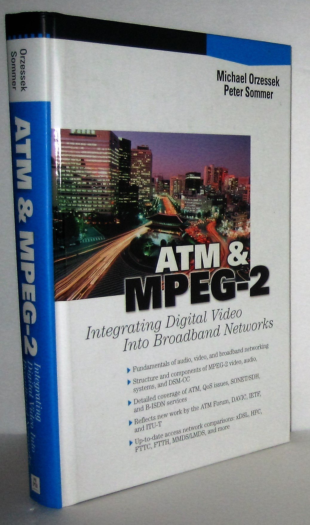 ATM & MPEG-2, Integrating Digital Video into Broadband Networks (Hewlett-Packard Professional Books) Computer Science