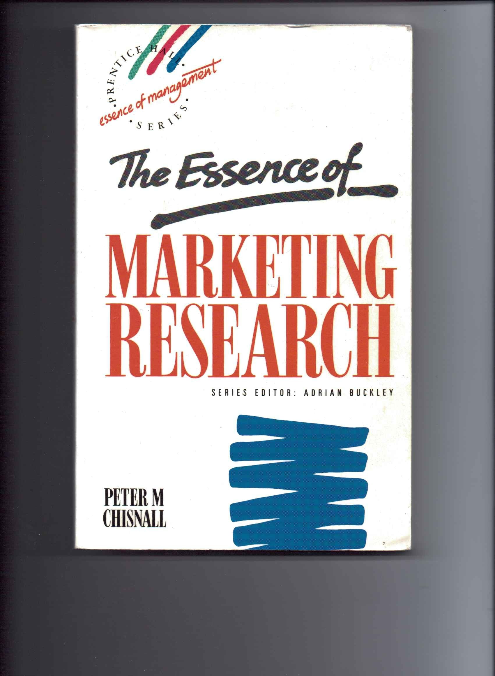 Essence of Marketing Research (Essence of Management Series) book
