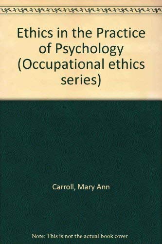 Ethics in the Practice of Psychology book
