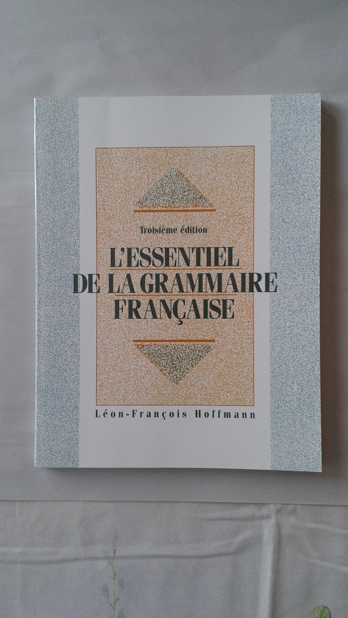 L'Essentiel De LA Grammaire Francaise book