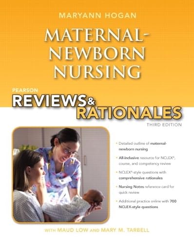 Pearson Reviews & Rationales: Maternal-Newborn Nursing with Nursing Reviews & Rationales Medicine