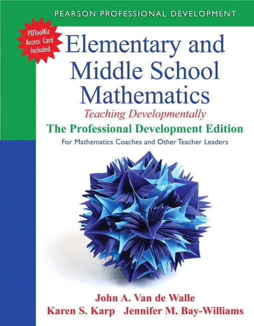 Elementary and Middle School Mathematics: Teaching Developmentally: The Professional Development Edition for Mathematics Coaches and Other Teacher ... Student-Centered Mathematics Series) Business, Finance & Career