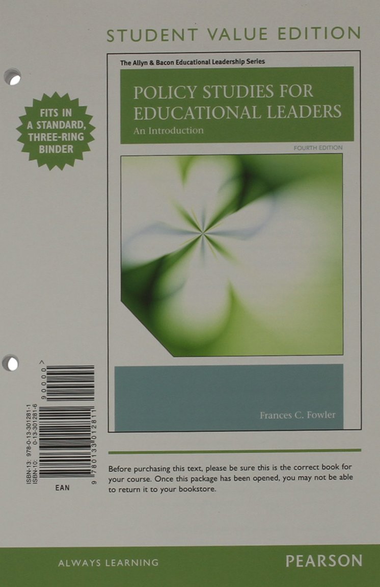 Policy Studies for Educational Leaders: An Introduction (The Allyn & Bacon Educational Leadership Series) Business, Finance & Career