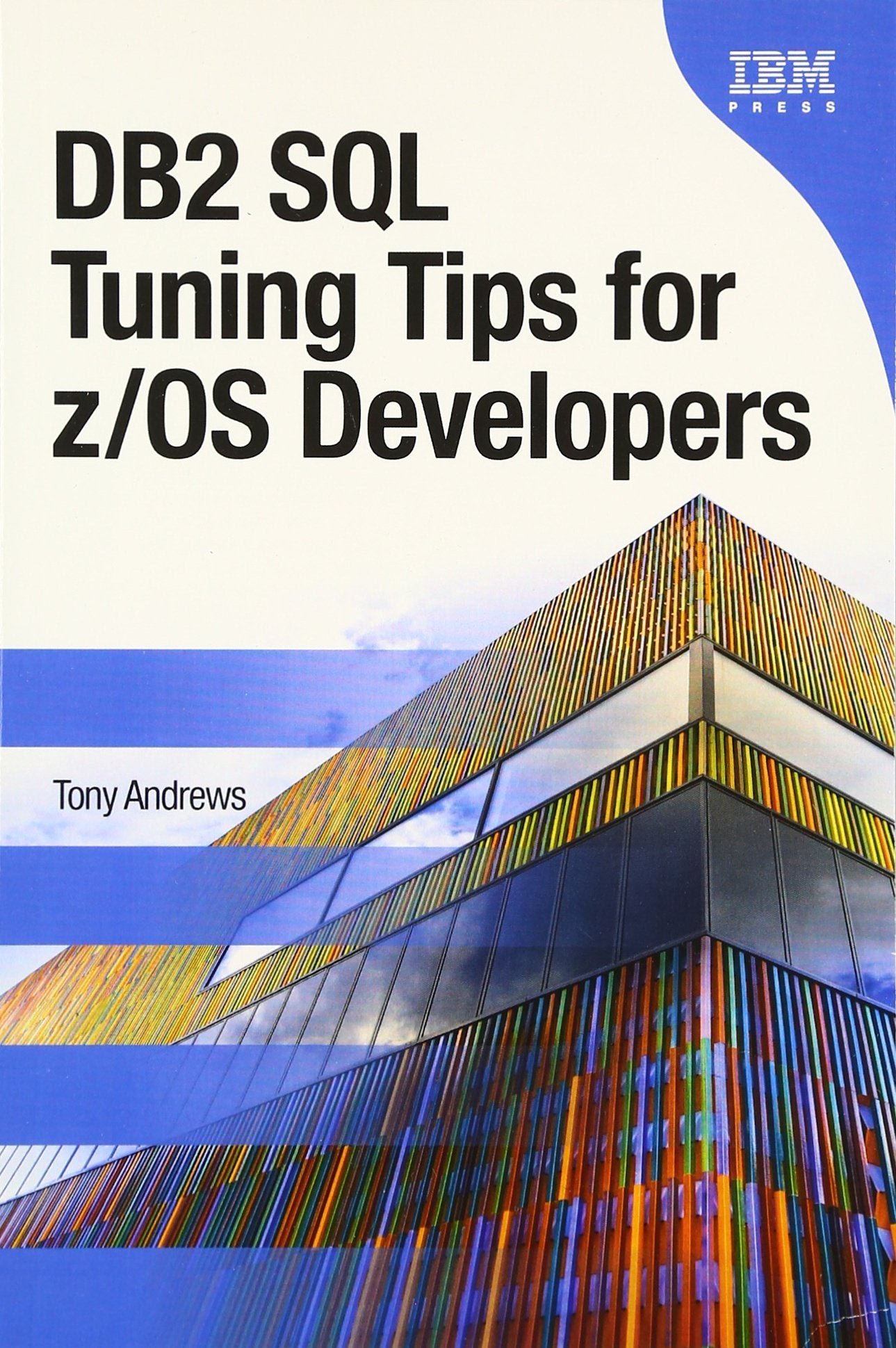 DB2 SQL Tuning Tips for z/OS Developers Computer Science Books