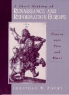 A Short Hist Renaissance Reformation Euro: Dances over Fire and Water Politics & History