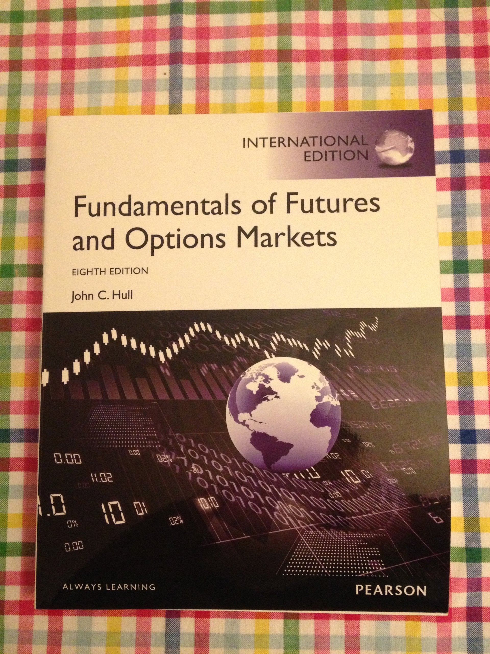 Fundamentals of Futures and Options Markets: International Edition Law