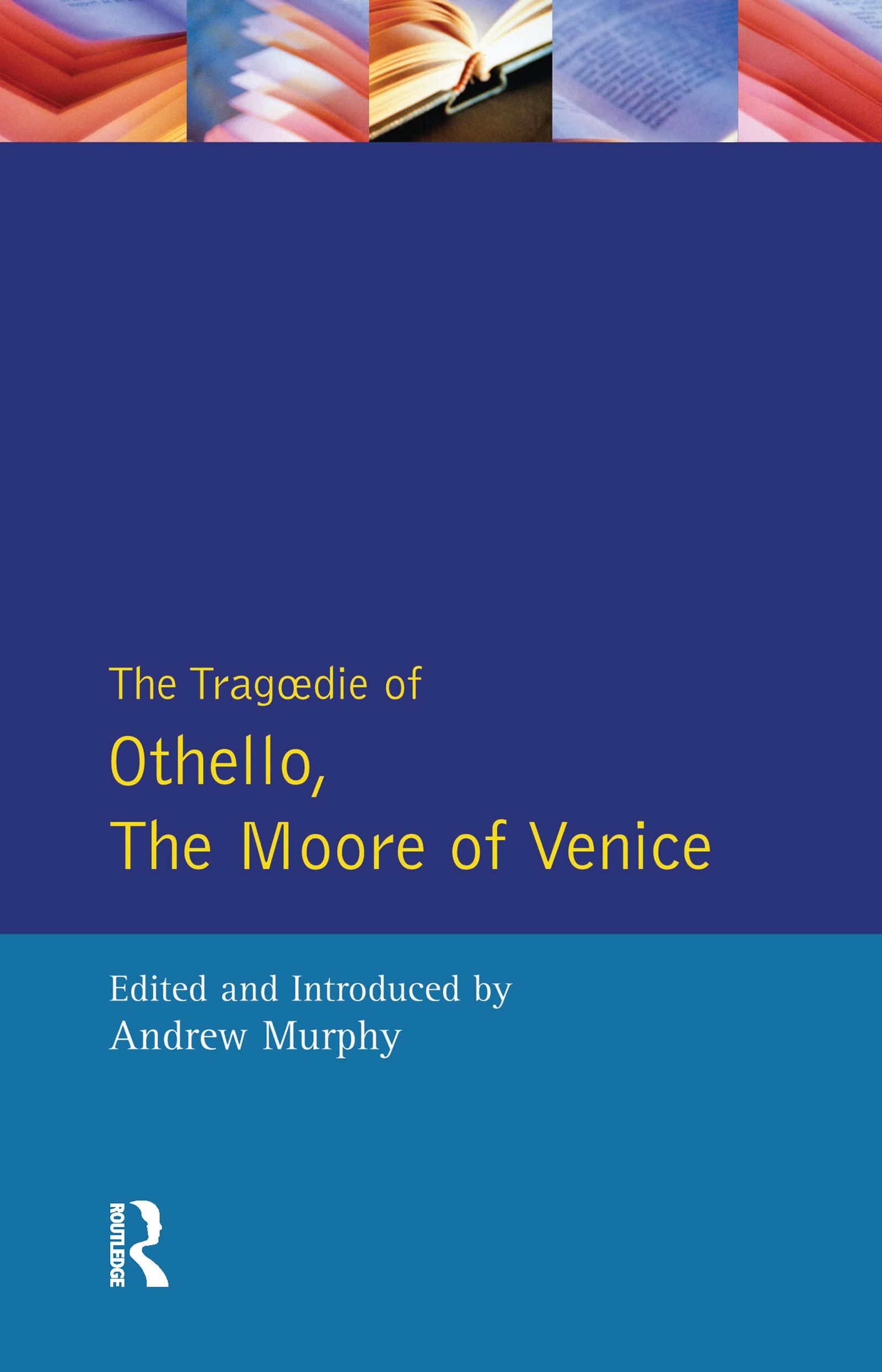 The Tragedy of Othello, the Moore of Venice book