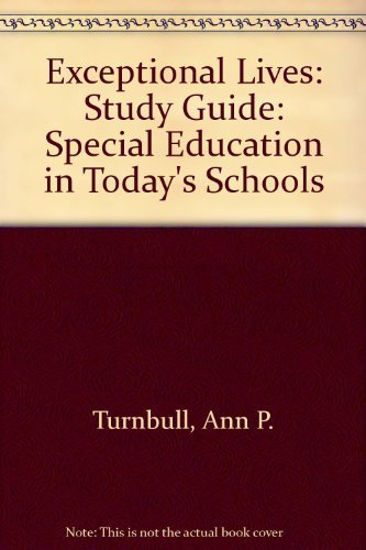 Exceptional Lives (Exceptional Lives: Special Education in Today's Schools) Education & Training