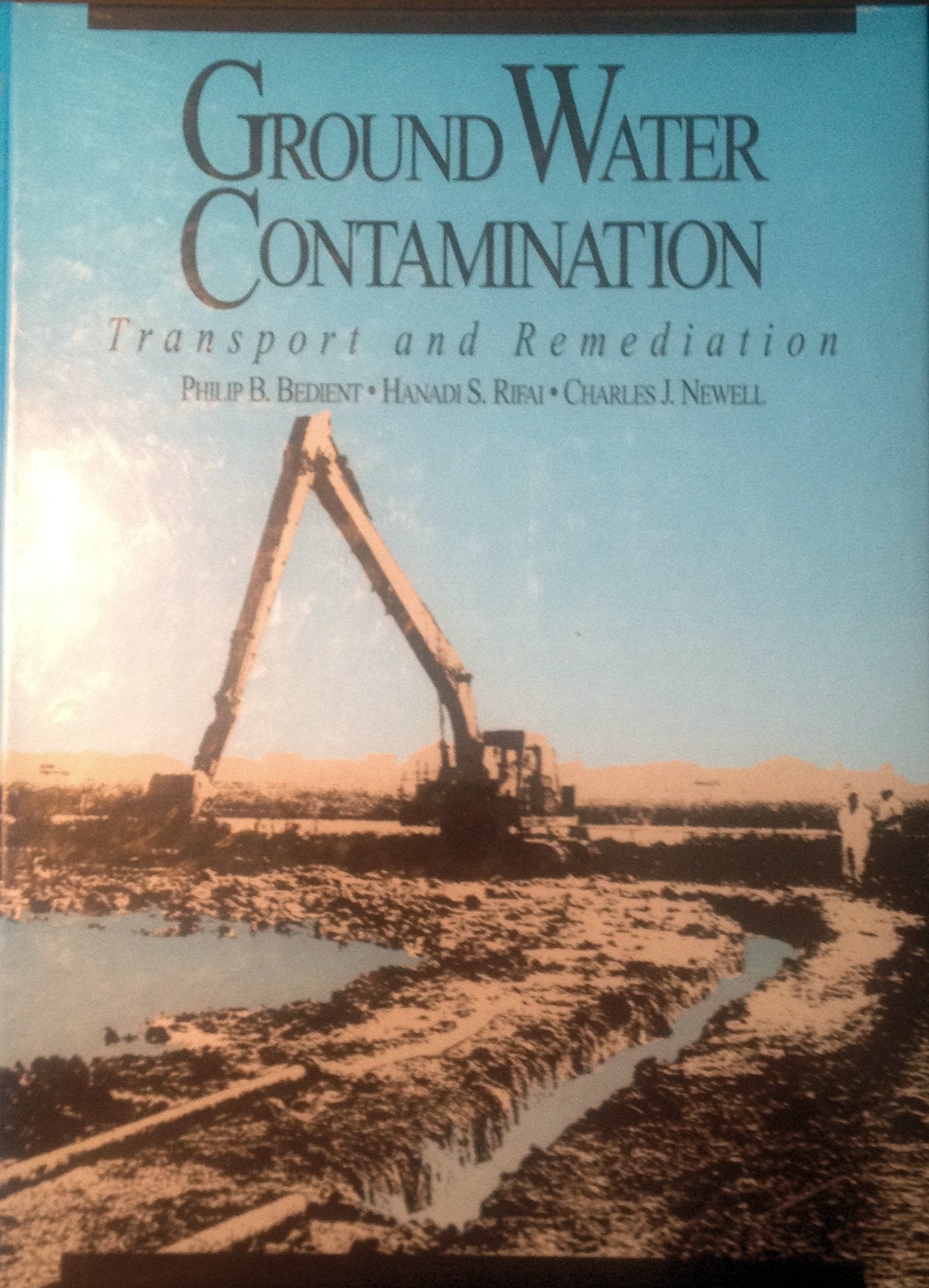 Ground Water Contamination: Transport and Remediation book