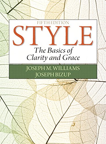 Style + MyWritingLab Access Card: The Basics of Clarity and Grace Media & Communication