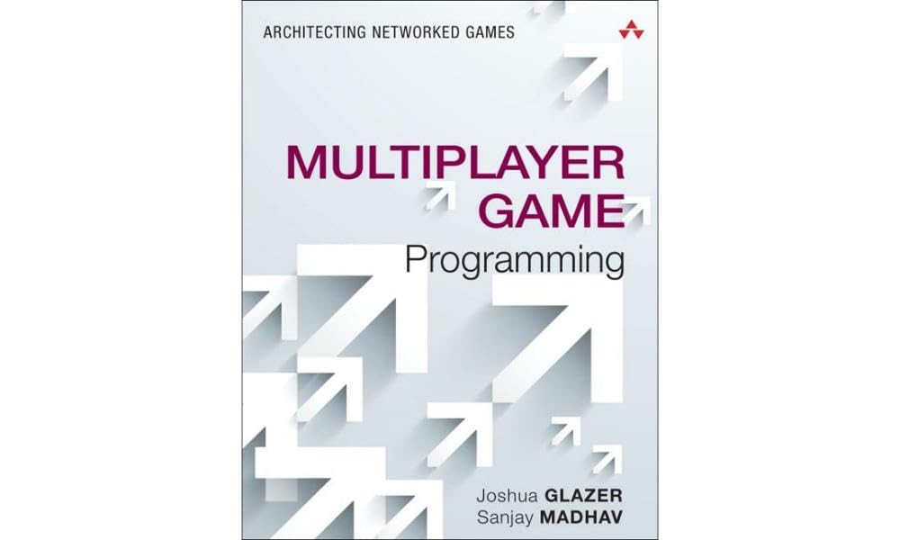 Madhav, S: Multiplayer Game Programming Computer Science
