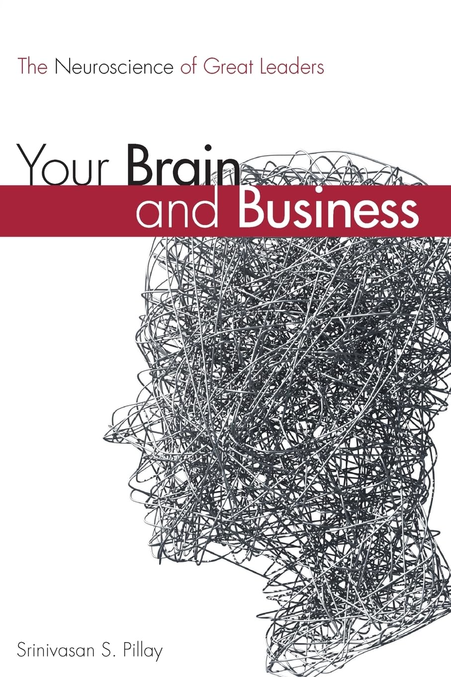 Your Brain and Business: The Neuroscience of Great Leaders Law
