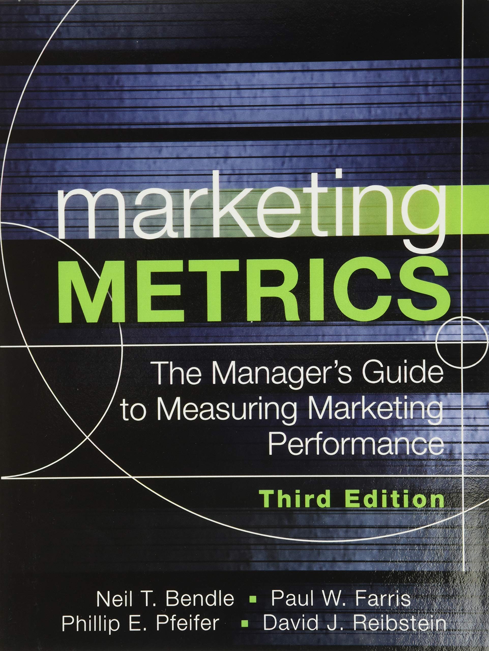 Marketing Metrics: The Manager's Guide to Measuring Marketing Performance Law
