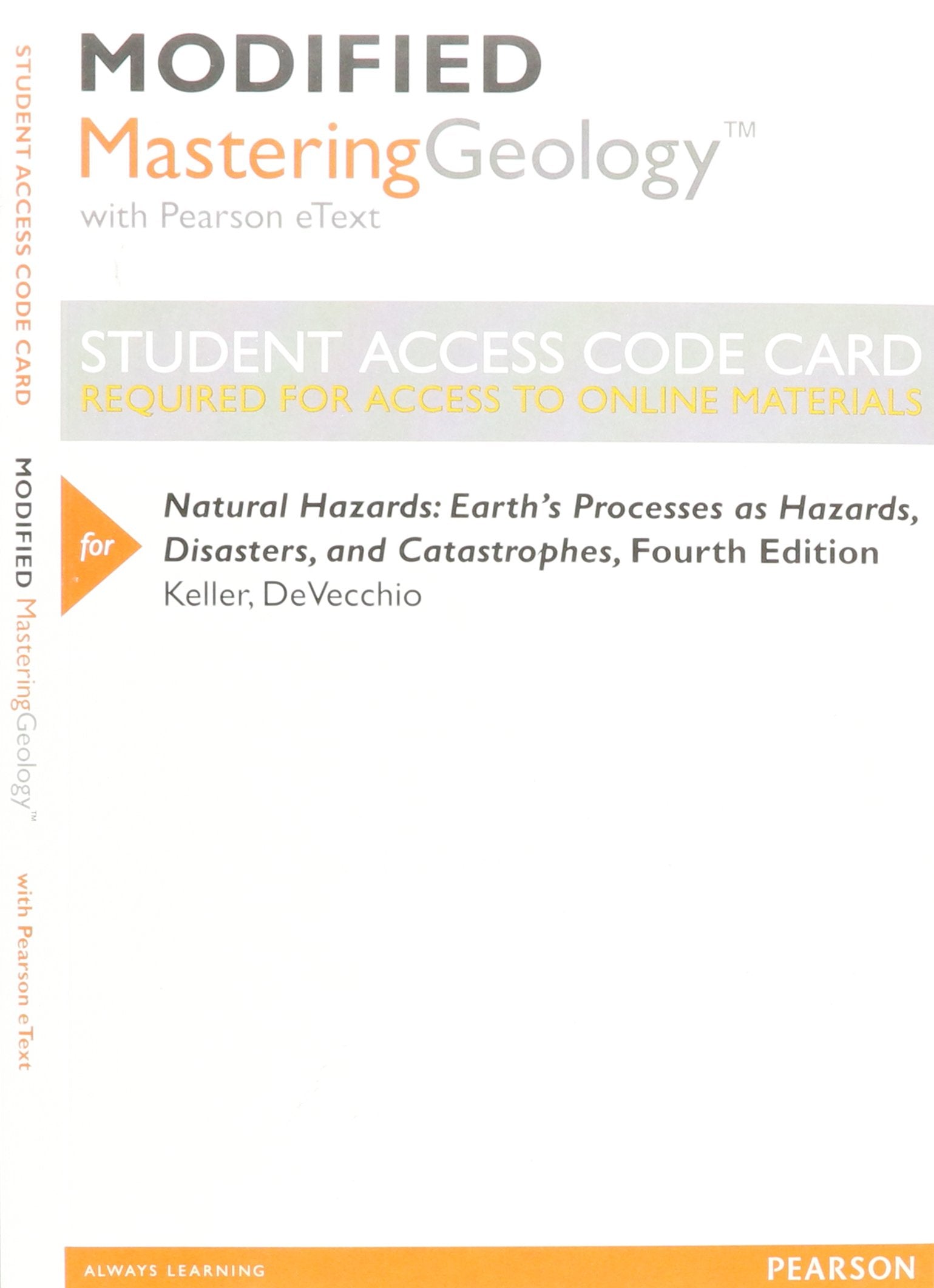 Modified Mastering Geology with Pearson eText -- ValuePack Access Card -- for Natural Hazards: Earth's Processes as Hazards, Disasters, and Catastrophes Mathematics